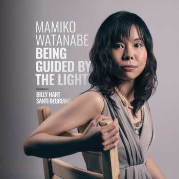 Album Watanabe,mamiko / Hart,billy / Debriano,santi: Being Guided By The Light