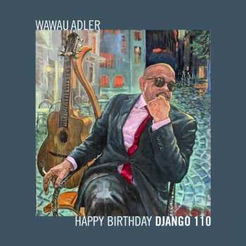 CD Wawau Adler: Happy Birthday Django 110