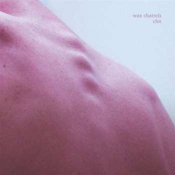 LP Wax Chattels: Clot LTD | CLR
