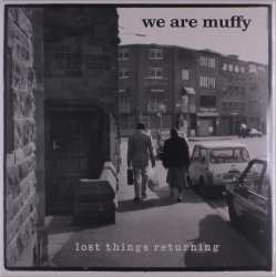 LP We Are Muffy: Lost Things Returning