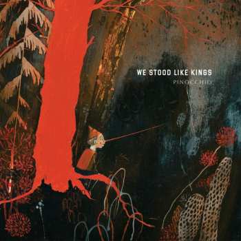 Album We Stood Like Kings: Pinocchio