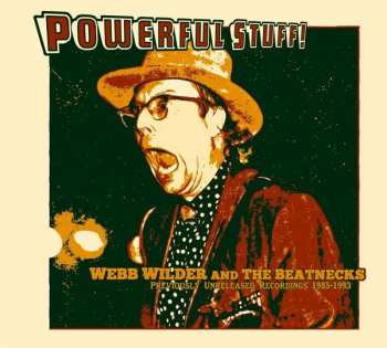 CD Webb Wilder And The Beatnecks: Powerful Stuff!