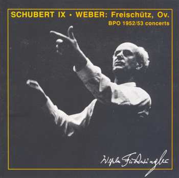 Album Weber / Schubert: Furtwangler Conducts Weber & Schubert