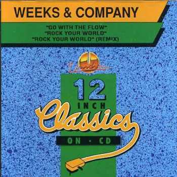 CD Weeks & Co.: Go With The Flow / Rock Your World