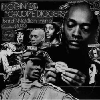 Album Weldon Irvine: Diggin' Groove Diggers - Best Of Weldon Irvine Selected By Muro