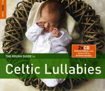 2CD Weltmusik: The Rough Guide To Celtic Lullabies