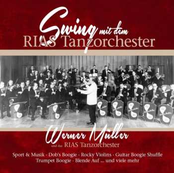 Album Werner Müller Und Sein Orchester: Swing Mit Dem Rias Tanzorchester
