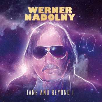 CD Werner Nadolny: Jane and Beyond I