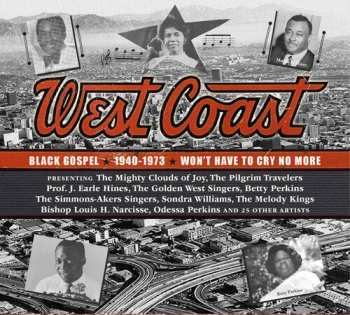 Album West Coast Black Gospel 1940-1973 / Various: West Coast Black Gospel 1940