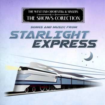 Album West End Orchestra & Singers: Performing Songs From Starlight Express