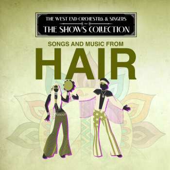 Album West End Orchestra & Singers: Performing Songs & Music From Hair
