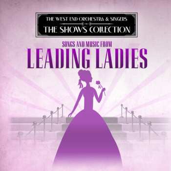 Album West End Orchestra & Singers: Performing Songs & Music Of Leading Ladies