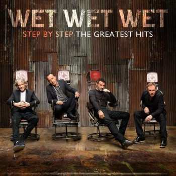 CD Wet Wet Wet: Step By Step: The Greatest Hits