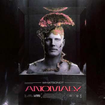 LP What So Not: Anomaly