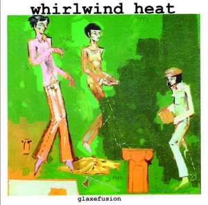 SP Whirlwind Heat: Glaxefusion