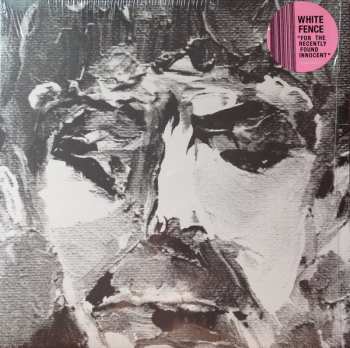 LP White Fence: For The Recently Found Innocent