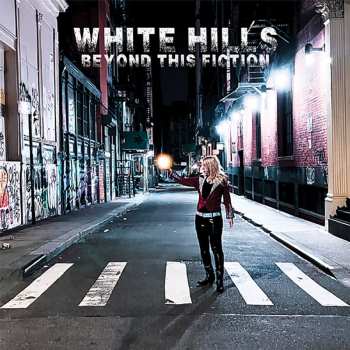 CD White Hills: Beyond This Fiction