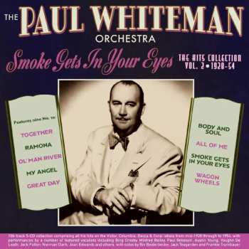 5CD Whiteman,paul Orchestra: Smoke Gets In Your Eyes: Hits Collection 2 1928-54