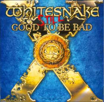 4CD/Blu-ray Whitesnake: Still Good To Be Bad DLX | LTD