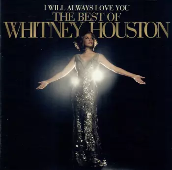 I Will Always Love You: The Best Of Whitney Houston