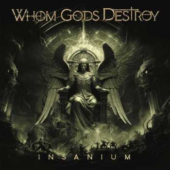 Album Whom Gods Destroy: Insanium
