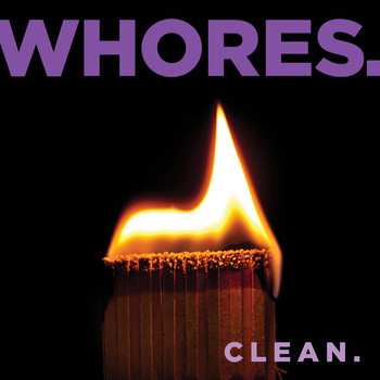 Album Whores.: Clean.