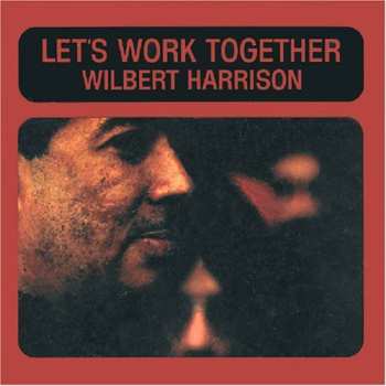 CD Wilbert Harrison: Let's Work Together