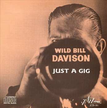 CD Wild Bill Davison: Just A Gig