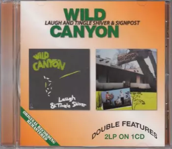 Wild Canyon: Laugh And Tingle Shiver / Signpost