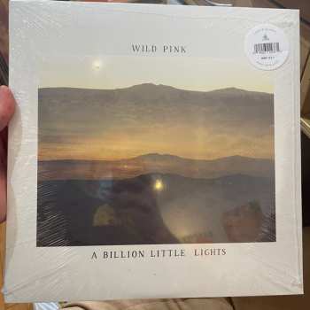 LP Wild Pink: A Billion Little Lights CLR