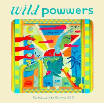 Album Wild Powwers: Pop Hits & Total Bummers 5