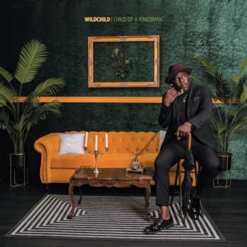 Album Wildchild: Child Of A Kingsman