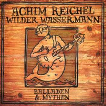 LP Achim Reichel: Wilder Wassermann - Balladen & Mythen