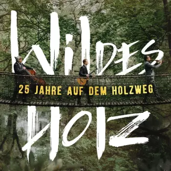 25 Jahre Auf Dem Holzweg