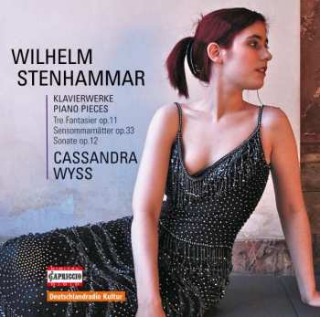 CD Wilhelm Stenhammar: Klavierwerke = Piano Pieces, Tre Fantasier Op.11 ∙ Sensommarnätter Op.33 ∙ Sonate Op.12
