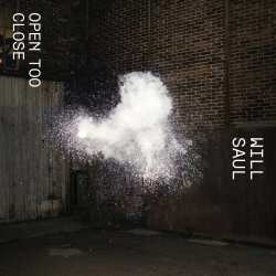 CD Will Saul: Open Too Close