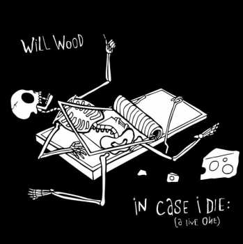 Album Will Wood: In Case I Die (Live)