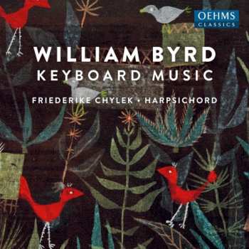 CD William Byrd: Keyboard Music