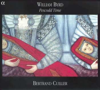 CD William Byrd: Pescodd Time