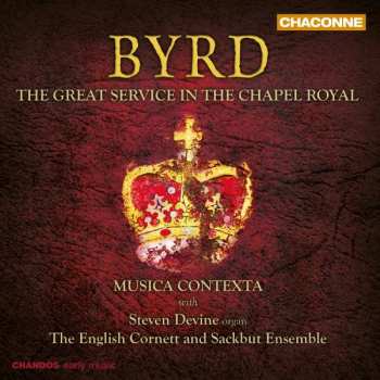 CD William Byrd: The Great Service In The Chapel Royal
