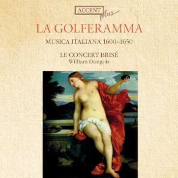 Album Le Concert Brisé: La Golferamma - Due Cornetti Die Chiesa E Da Camera