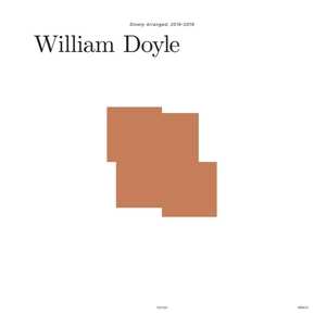 4LP/Set di cofanetti William Doyle: Slowly Arranged: 2016-2019 LTD | CLR