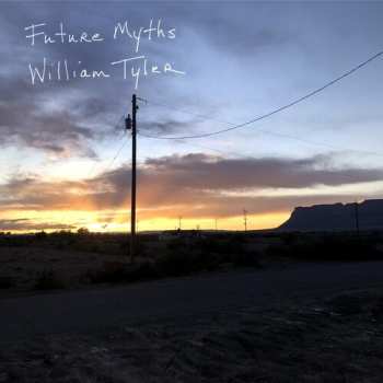 LP William Tyler: Future Myths