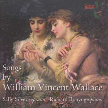 CD Richard Bonynge: Songs By William Vincent Wallace