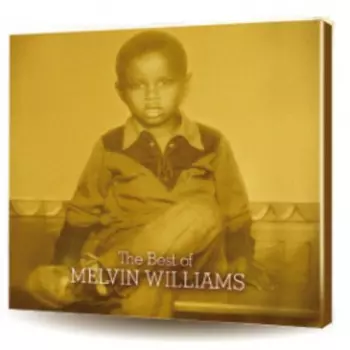Williams,melvin: Best Of Melvin Williams