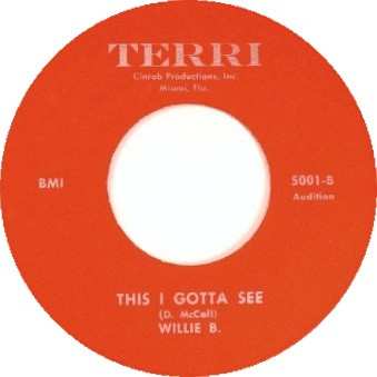 SP Willie B.: Bad Mouthin' / This I Gotta See LTD