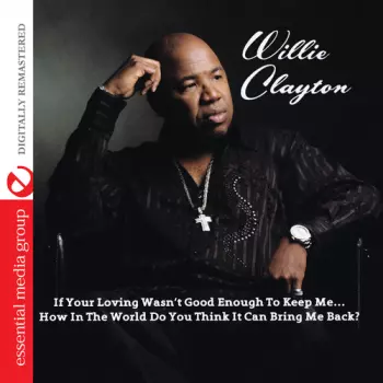 If Your Loving Wasn't Good Enough To Keep Me...how