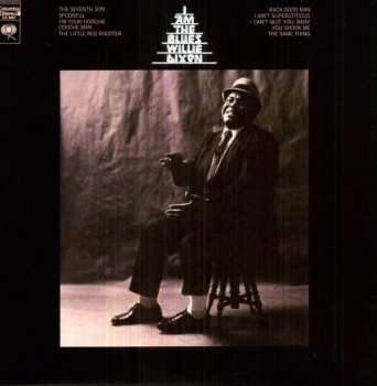 LP Willie Dixon: I Am The Blues