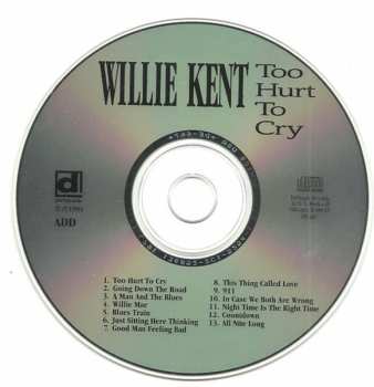 CD Willie Kent: Too Hurt To Cry