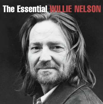2CD Willie Nelson: The Essential Willie Nelson